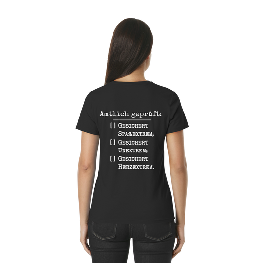 Amtlich geprüft - T-Shirt für extreme Frauen