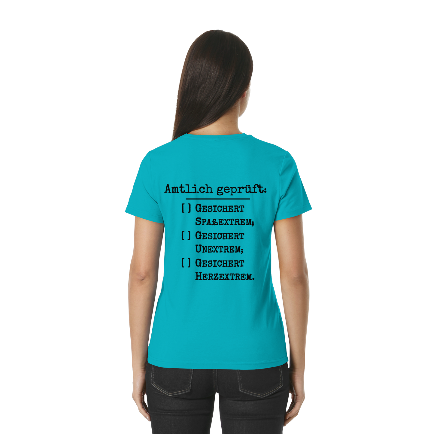 Amtlich geprüft - T-Shirt für extreme Frauen
