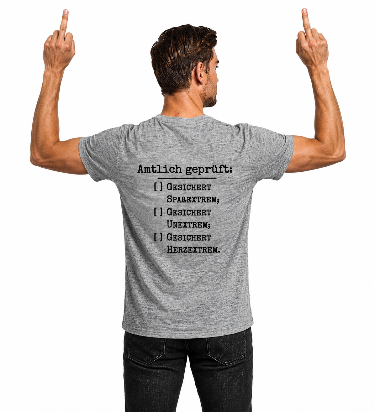Amtlich geprüft - T-Shirt für extreme Männer