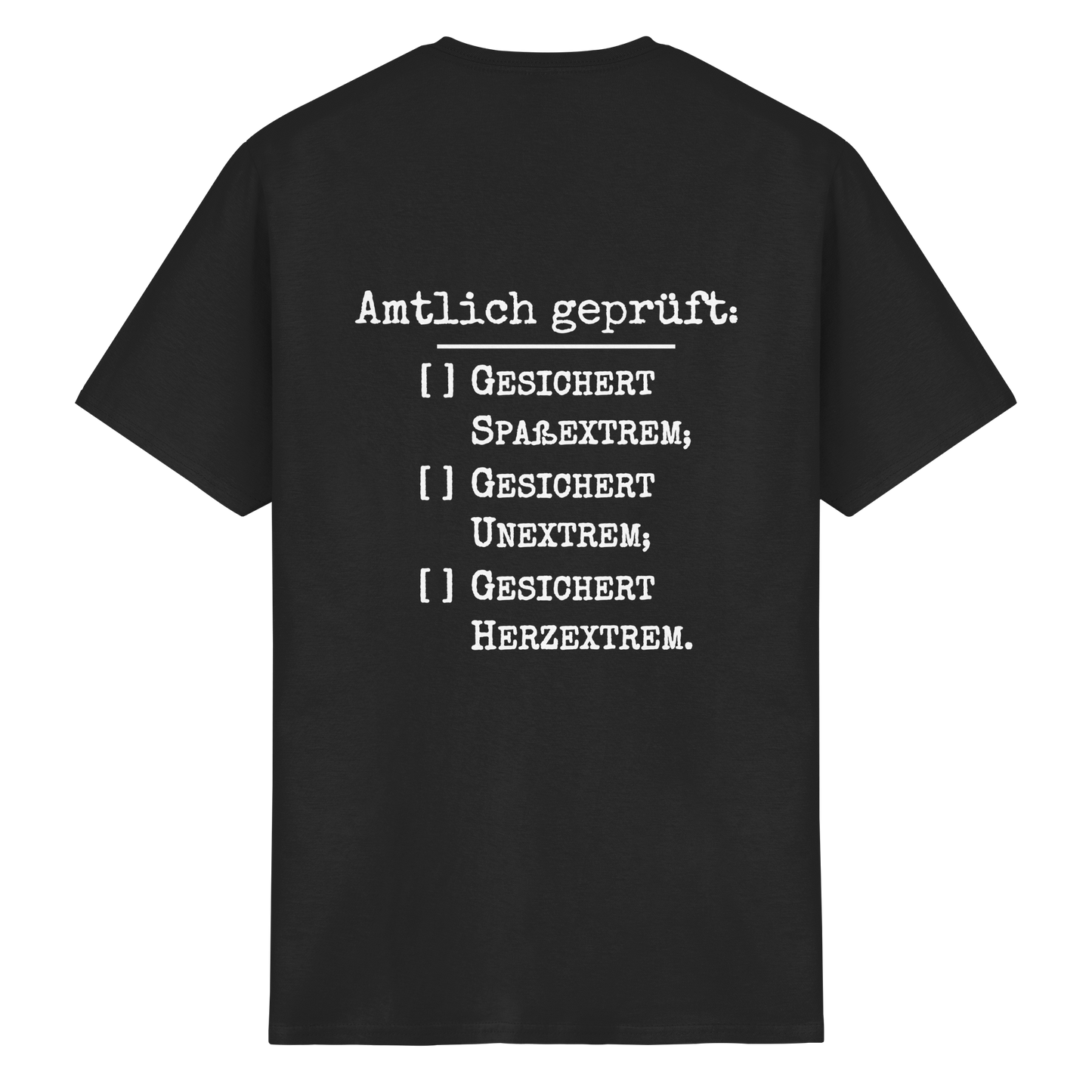 Amtlich geprüft - T-Shirt für extreme Männer