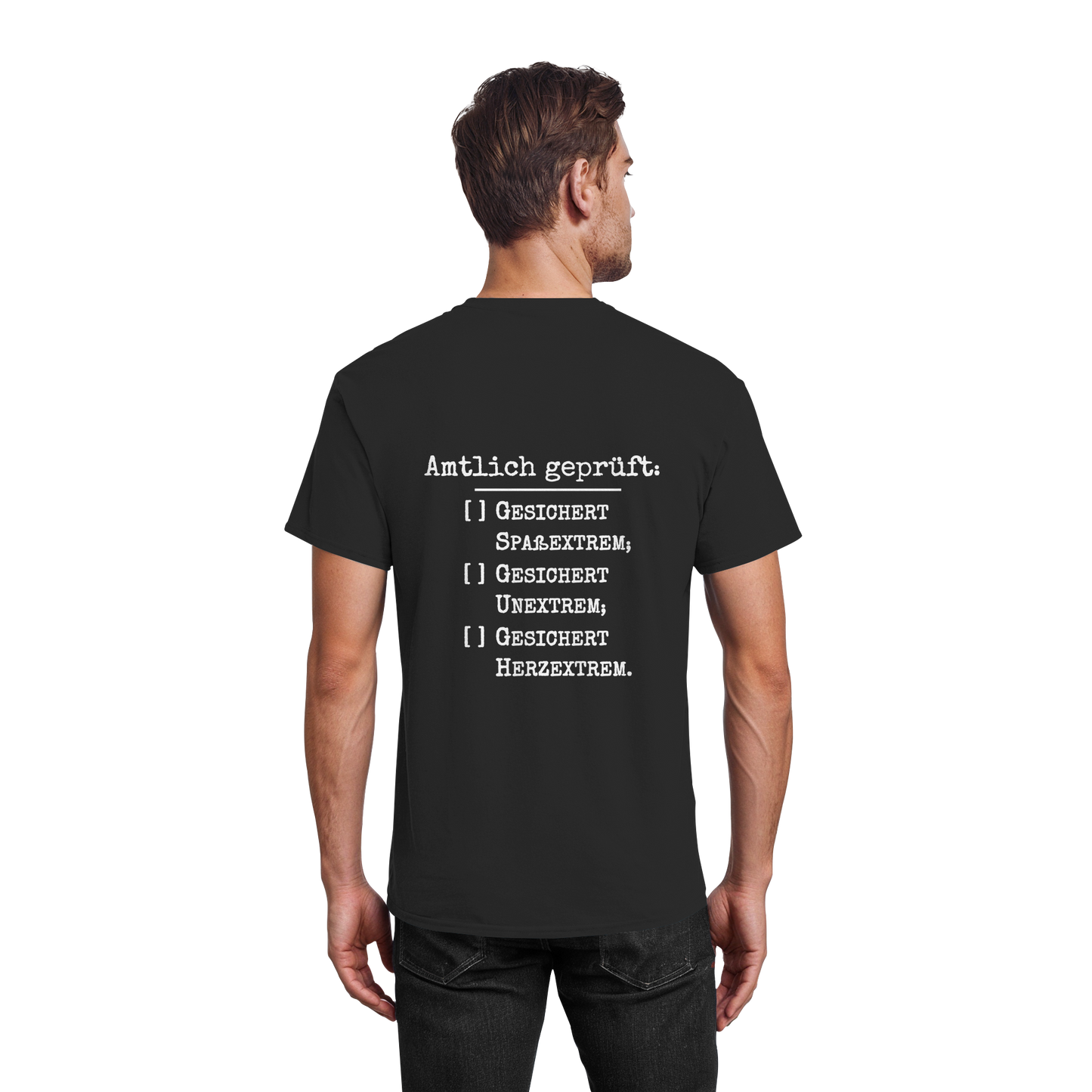 Amtlich geprüft - T-Shirt für extreme Männer