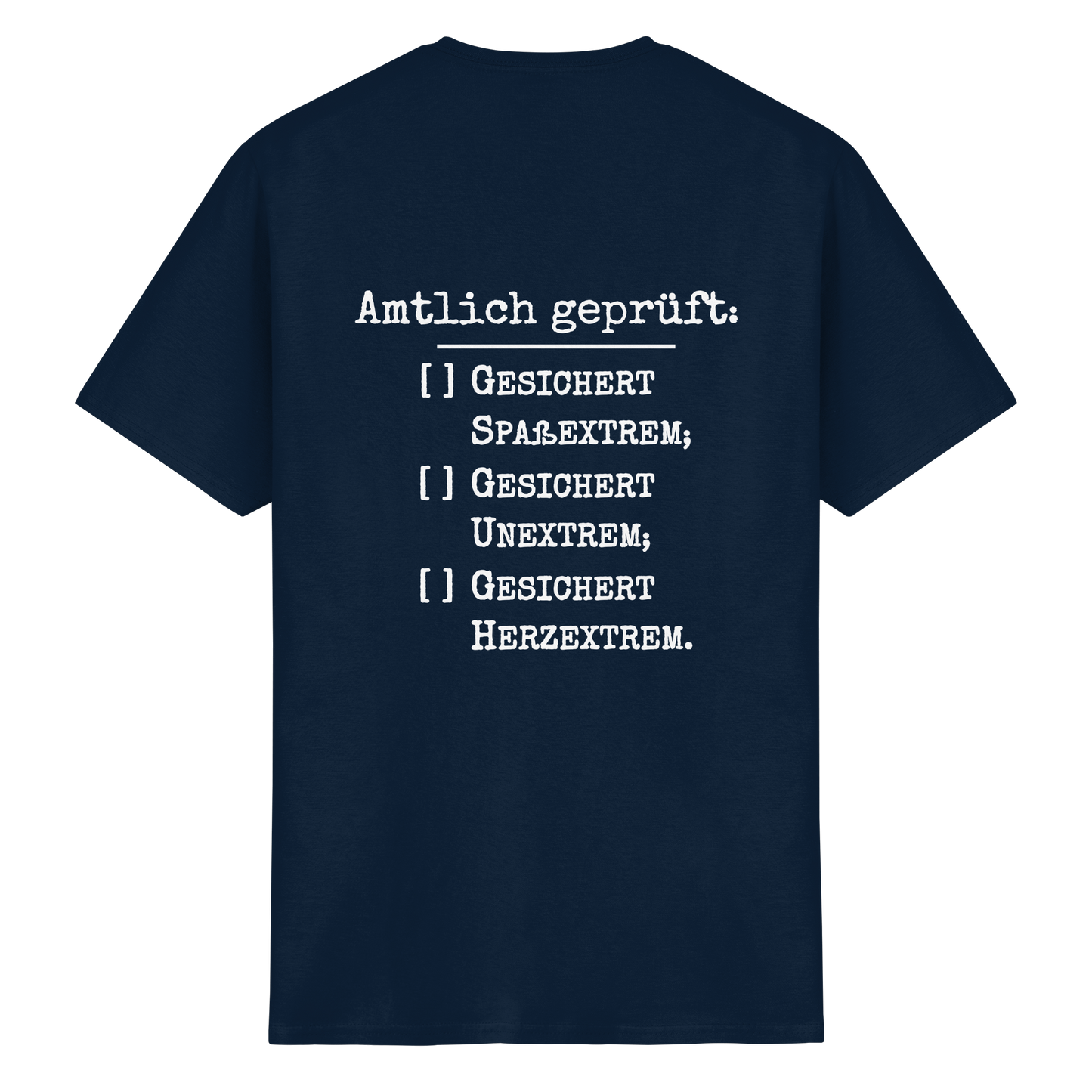 Amtlich geprüft - T-Shirt für extreme Männer