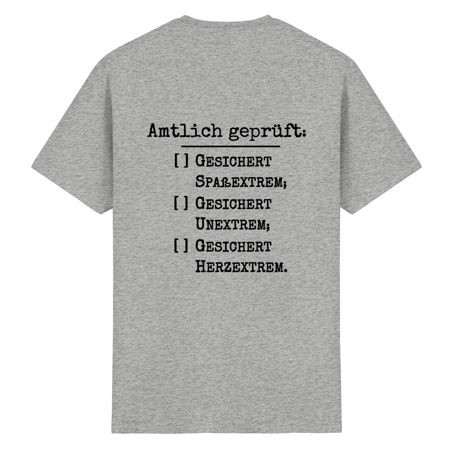 Amtlich geprüft - T-Shirt für extreme Männer