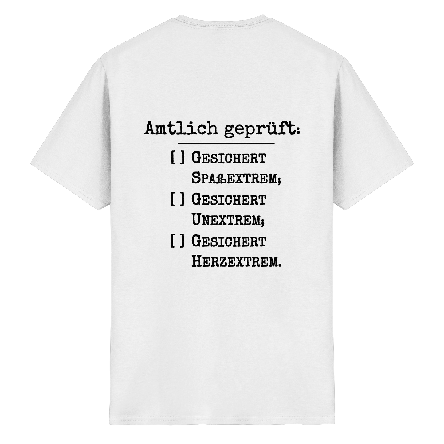 Amtlich geprüft - T-Shirt für extreme Männer