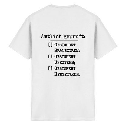 Amtlich geprüft - T-Shirt für extreme Männer