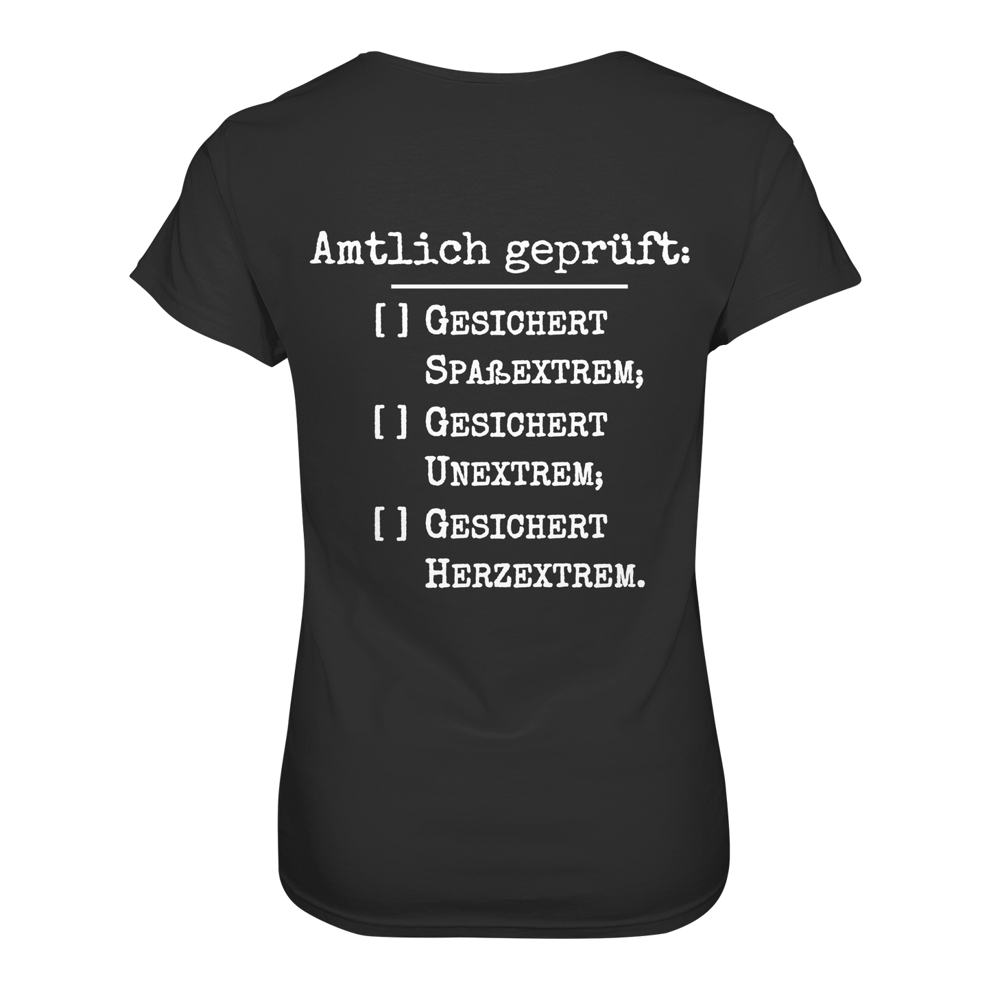 Amtlich geprüft - T-Shirt für extreme Frauen