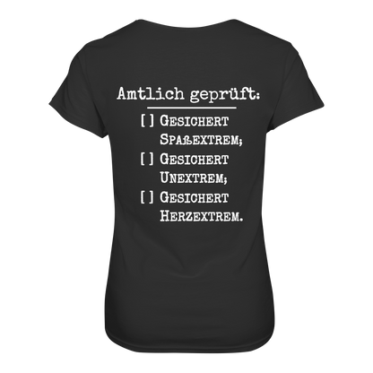 Amtlich geprüft - T-Shirt für extreme Frauen