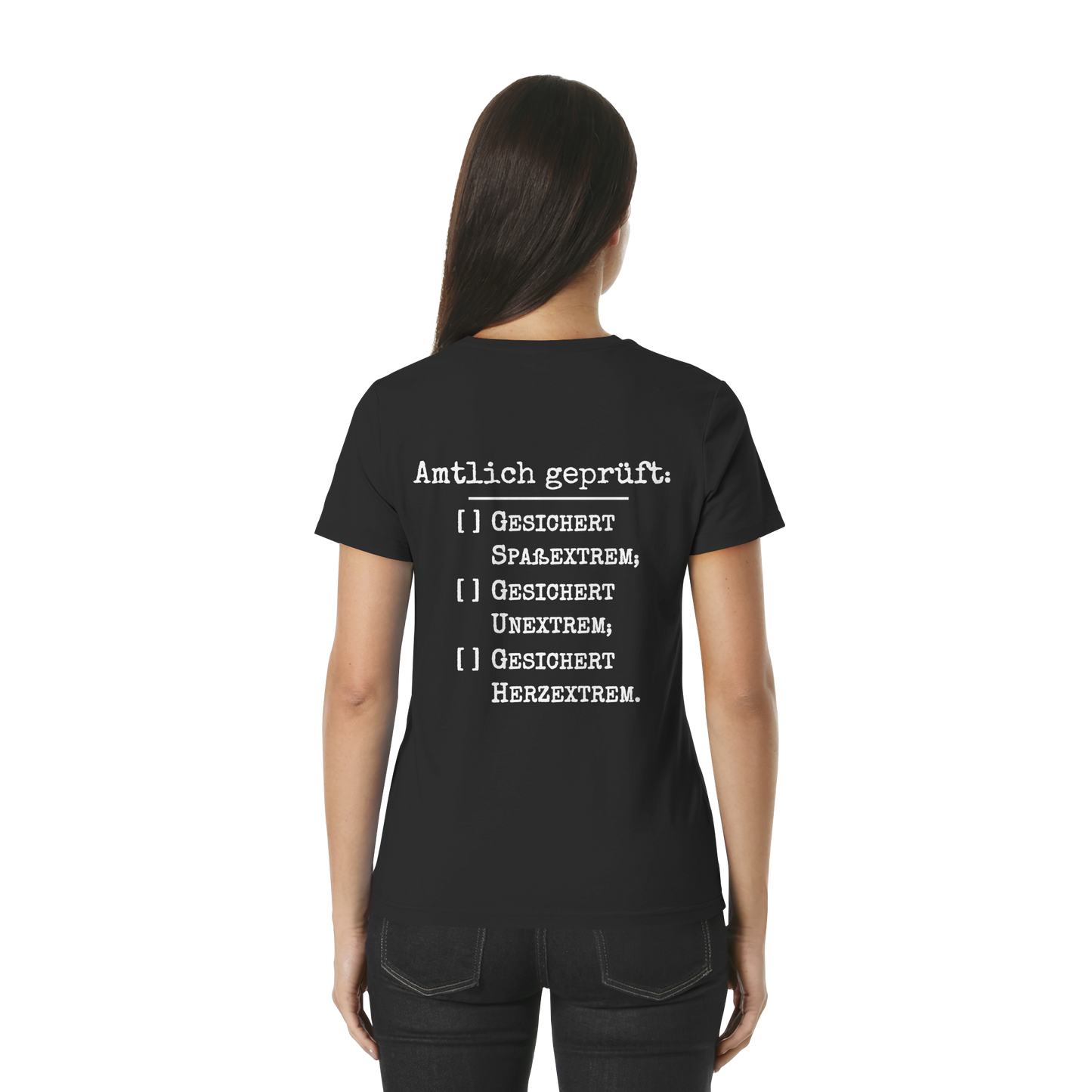 Amtlich geprüft - T-Shirt für extreme Frauen