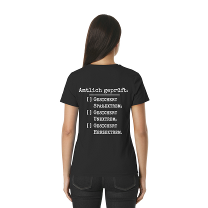 Amtlich geprüft - T-Shirt für extreme Frauen