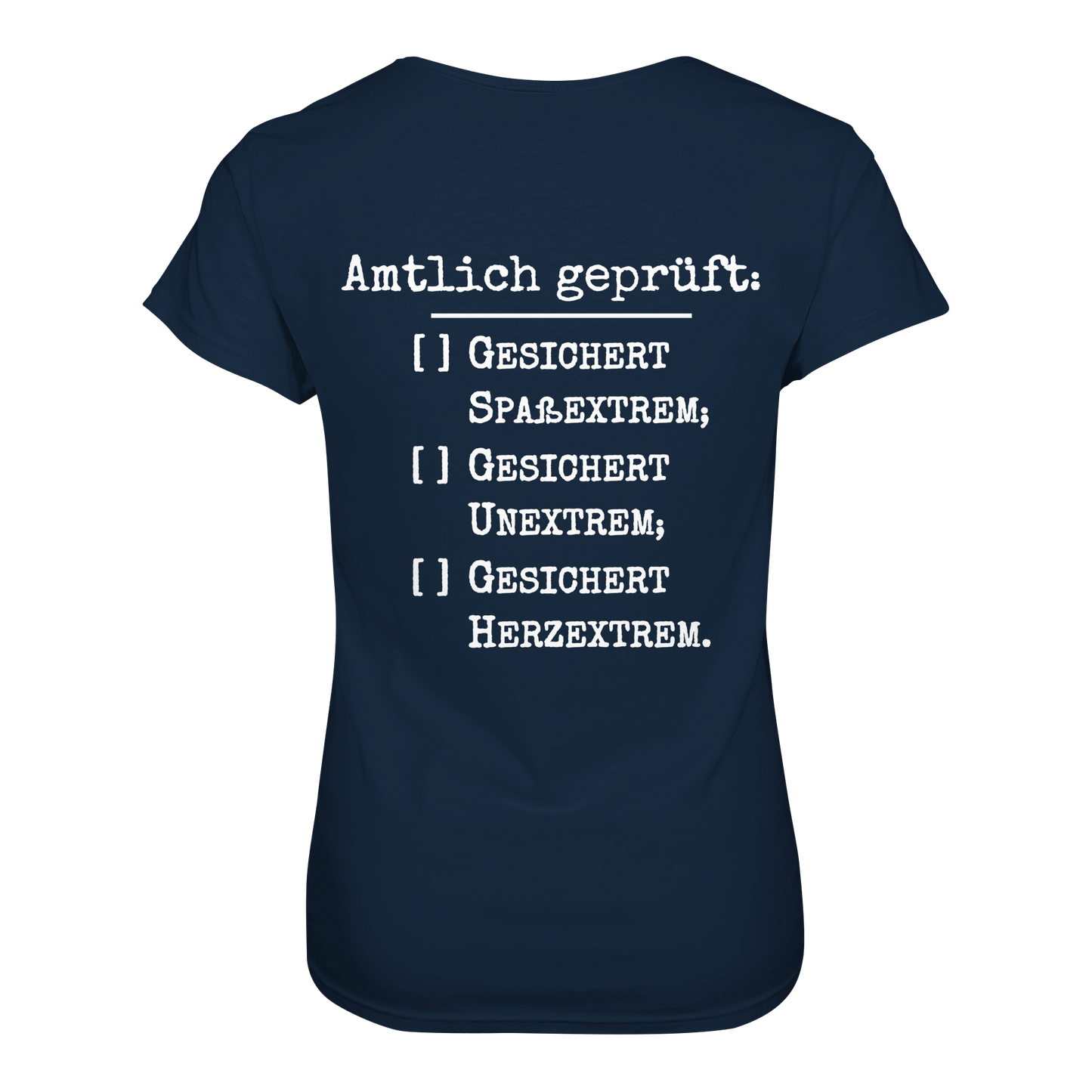 Amtlich geprüft - T-Shirt für extreme Frauen