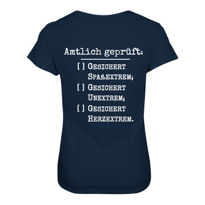Amtlich geprüft - T-Shirt für extreme Frauen