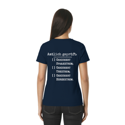 Amtlich geprüft - T-Shirt für extreme Frauen
