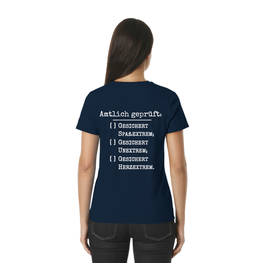 Amtlich geprüft - T-Shirt für extreme Frauen