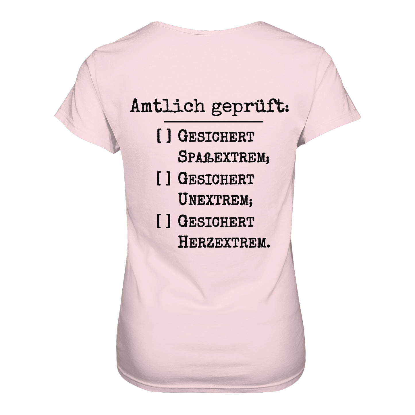 Amtlich geprüft - T-Shirt für extreme Frauen