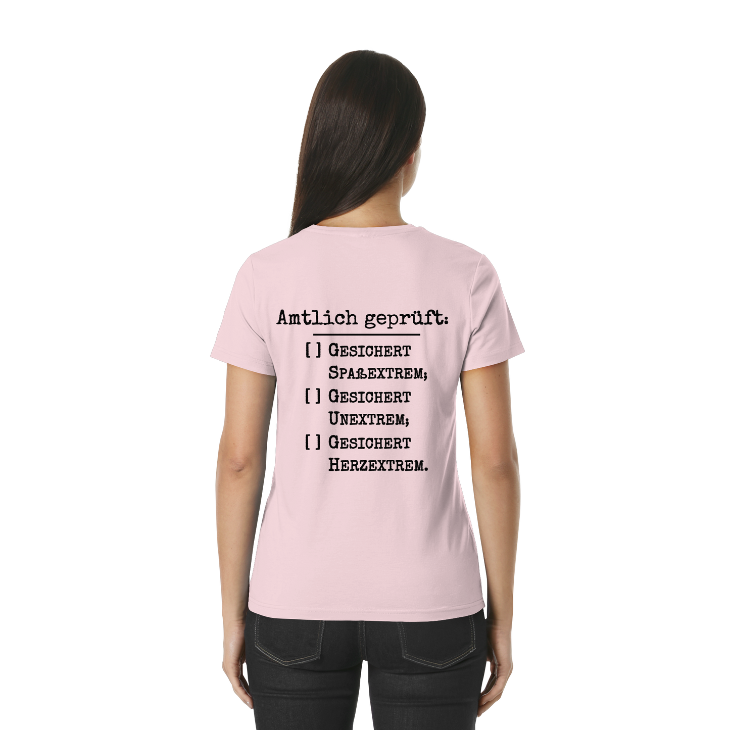 Amtlich geprüft - T-Shirt für extreme Frauen
