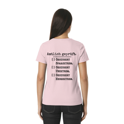 Amtlich geprüft - T-Shirt für extreme Frauen