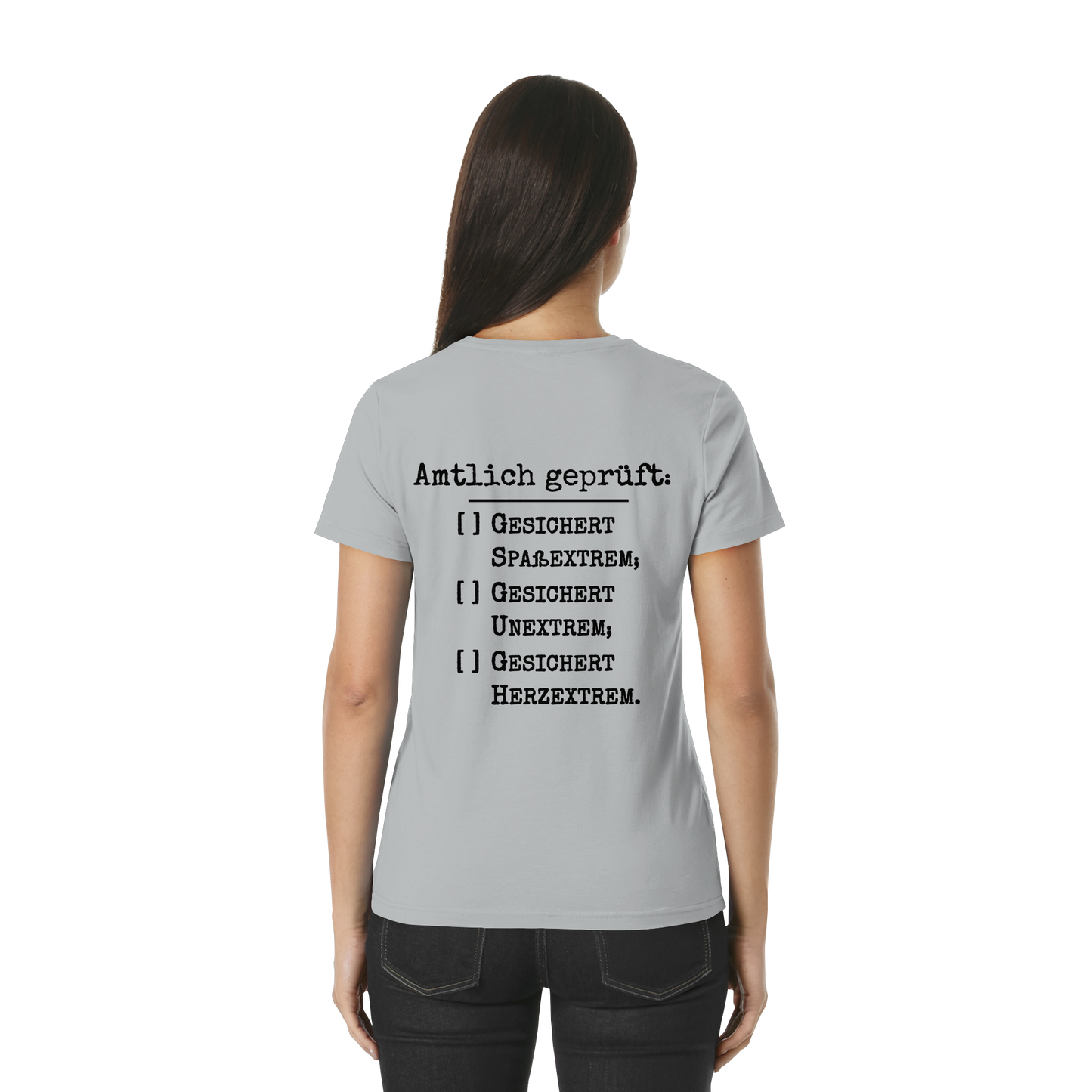 Amtlich geprüft - T-Shirt für extreme Frauen