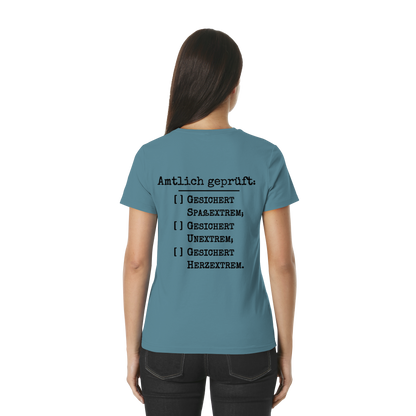 Amtlich geprüft - T-Shirt für extreme Frauen