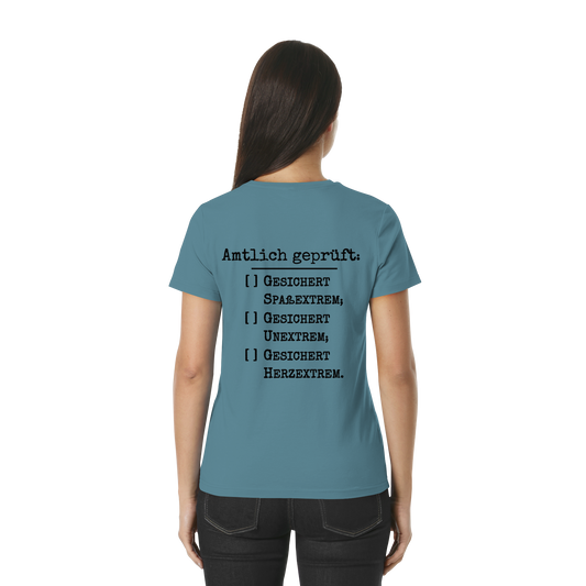 Amtlich geprüft - T-Shirt für extreme Frauen