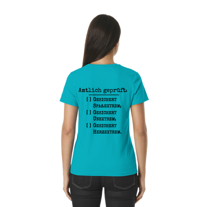 Amtlich geprüft - T-Shirt für extreme Frauen