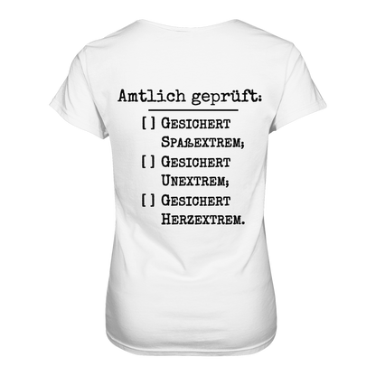 Amtlich geprüft - T-Shirt für extreme Frauen