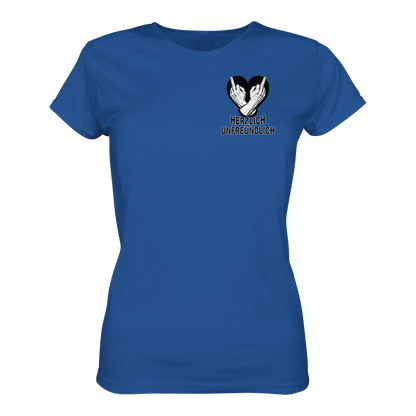 Herzlich - Unfreundlich für die Dame von Welt